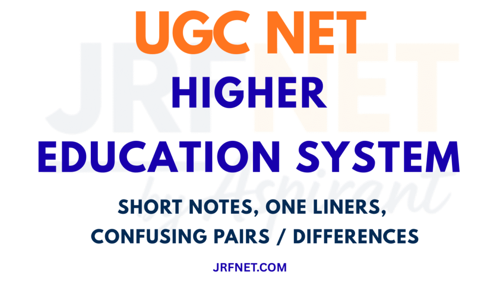 Higher Education System Short Notes, One Liners